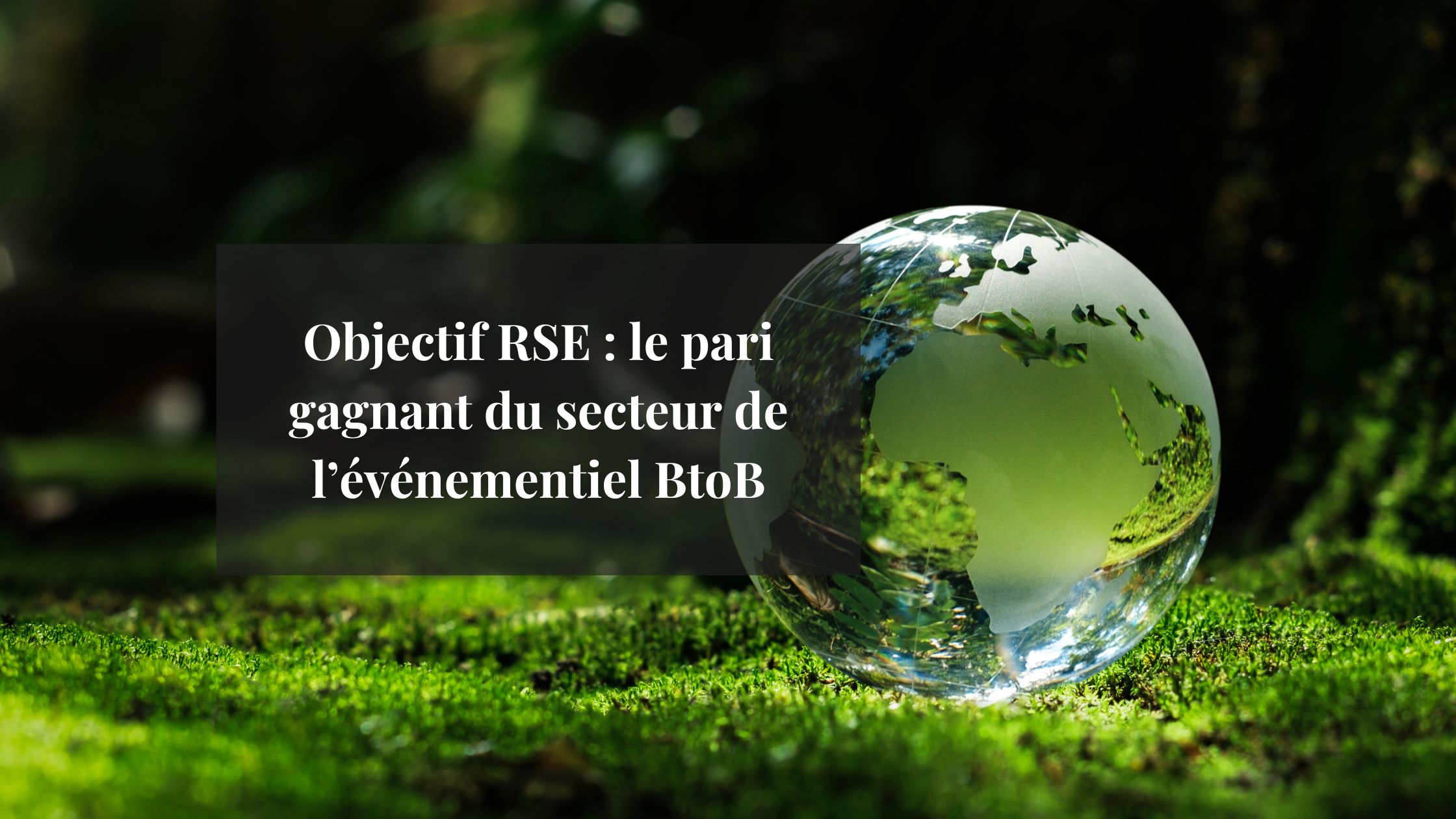 Objectif RSE pour les professionnels de l'événementiel BtoB avec Loc'Hall